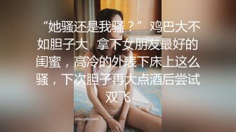 换妻界的顶流 【爱玩夫妻】跟朋友露营 到小溪边来野战 约三个人妻淫乱互玩