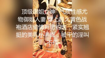 老村长装大款宾馆豪华套房约了个学生妹兼职外围女上门服务角度不错近景偷拍