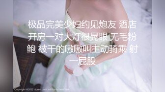 STP23195 两个麻花辫极品颜值女神新人下海  没穿内裤掰穴特写  快速揉搓小穴搞得很湿  尿尿在盆里  淫语骚话娇