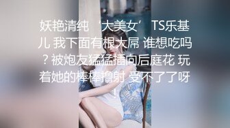 约啪大胸妹子，完美视角，坐上来操的妹子啊啊直叫，骑乘站立后入最后口爆