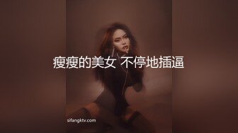 加钱哥今晚操年轻极品大奶妹，甜美型活力十足