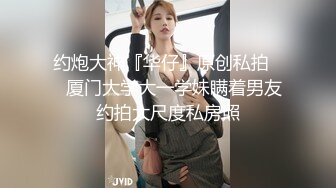 国产TS系列大奶美妖安然激情自慰插倒模 操的啪啪作响吃下射出的浓精