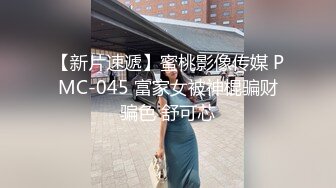  无套啪啪操颜值婊超卖力口活吃屌，大屌把骚穴塞的满满真舒服传教撸射在胸口上