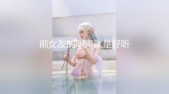 无水印10/10 健身美眉深喉吃鸡塞着肛塞被无套操逼再爆菊花内射VIP1196