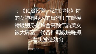 小母狗发骚对着镜子自慰，必须满足她啊