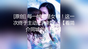 6/8最新 给男朋友带绿帽被操到高潮表面乖巧萌妹子背地里是小骚货VIP1196