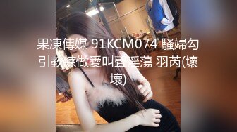 STP33097 淫蕩新人美少婦！顏值氣質不錯！黑絲極品美腿，窗台邊操逼，深喉插嘴口活無敵，各種姿勢輪番上