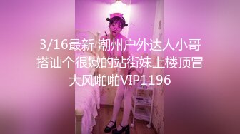 【新片速遞 】 【极度淫乱❤️群P三人行】高颜值女神 三个洞都被堵满 被干的哭腔呻吟 高潮颤挛抽搐 多体位蹂躏爆草