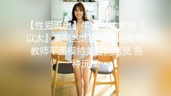 婚纱店试衣间偷拍前来挑选婚纱的准新娘子